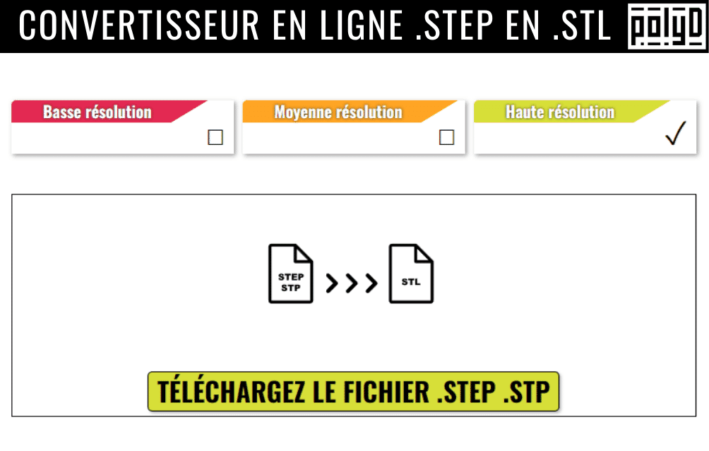 Le Convertisseur .STEP en .STL en ligne gratuit de PolyD PolyD Impression 3D en ligne